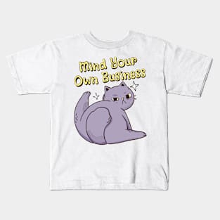 Mind Your Own Business Kids T-Shirt